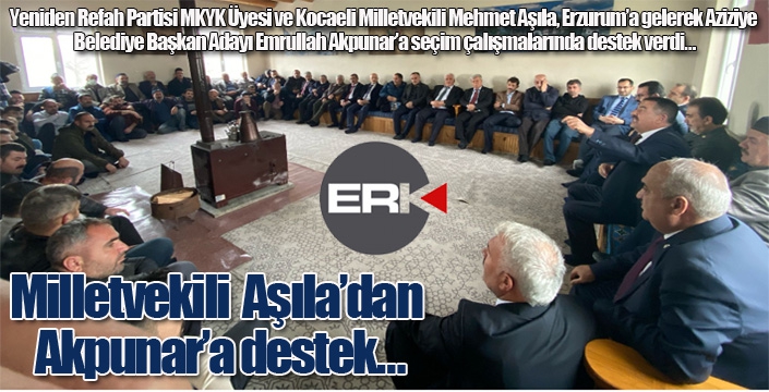 Aşıla’dan Akpunar’a destek…