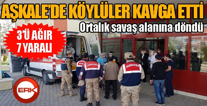 Aşkale'de köylüler arasında taşlı sopalı kavga: 7 yaralı...