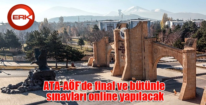 ATA-AÖF’de final ve bütünle sınavları online yapılacak