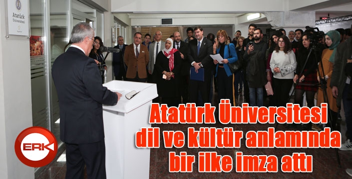 Atatürk Üniversitesi dil ve kültür anlamında bir ilke imza attı