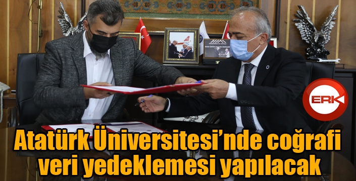 Atatürk Üniversitesi’nde coğrafi veri yedeklemesi yapılacak