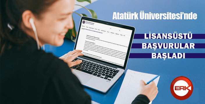 Atatürk Üniversitesi'nde lisansüstü program başvuruları başladı