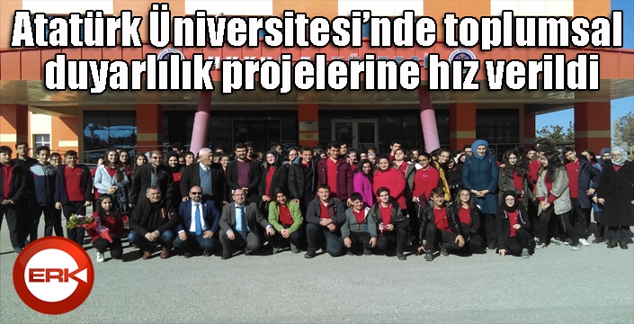 Atatürk Üniversitesi’nde toplumsal duyarlılık projelerine hız verildi