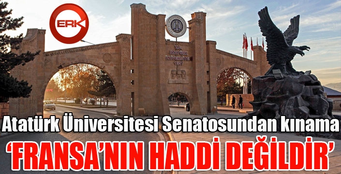 Atatürk Üniversitesi Senatosundan kınama mesajı