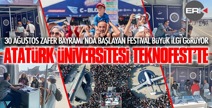 Atatürk Üniversitesi, TEKNOFEST Ankara’da  