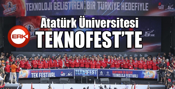 Atatürk Üniversitesi Teknofest’te