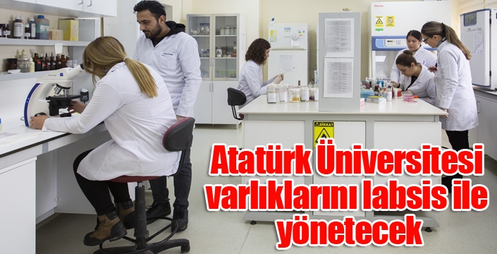 Atatürk Üniversitesi varlıklarını labsis ile yönetecek