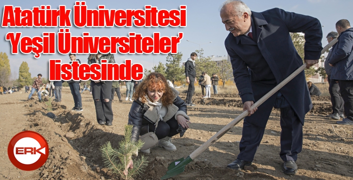 Atatürk Üniversitesi ‘Yeşil Üniversiteler’ listesinde