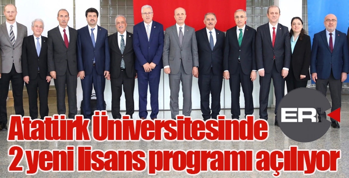 Atatürk Üniversitesinde 2 yeni lisans programı açılıyor