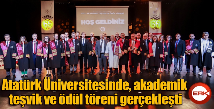 Atatürk Üniversitesinde, akademik teşvik ve ödül töreni gerçekleşti