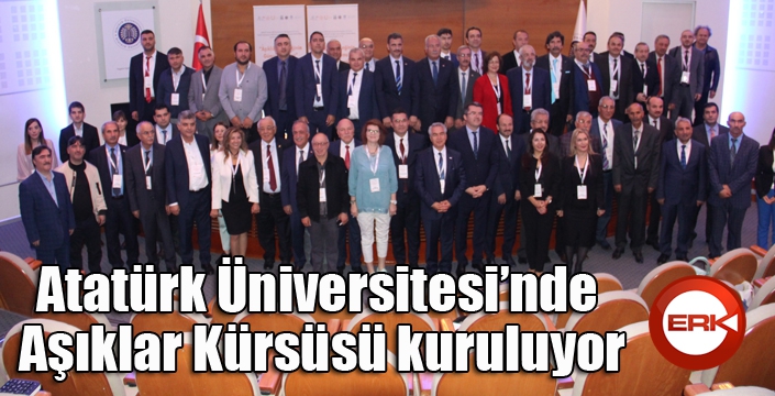 Atatürk Üniversitesinde Aşıklar Kürsüsü kuruluyor