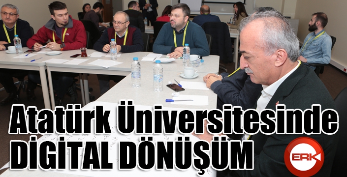 Atatürk Üniversitesinde dijital dönüşüm
