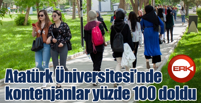 Atatürk Üniversitesinde kontenjanlar yüzde 100 doldu