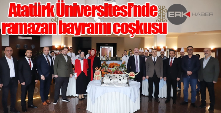 Atatürk Üniversitesinde ramazan bayramı coşkusu