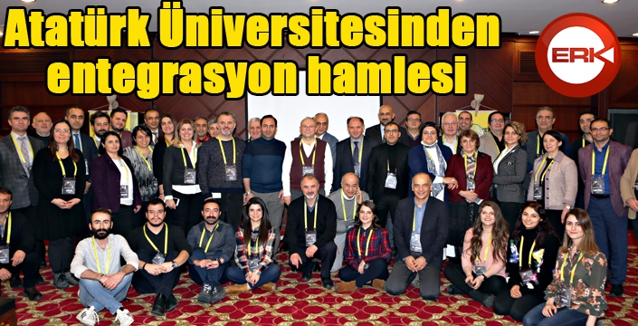 Atatürk Üniversitesinden entegrasyon hamlesi