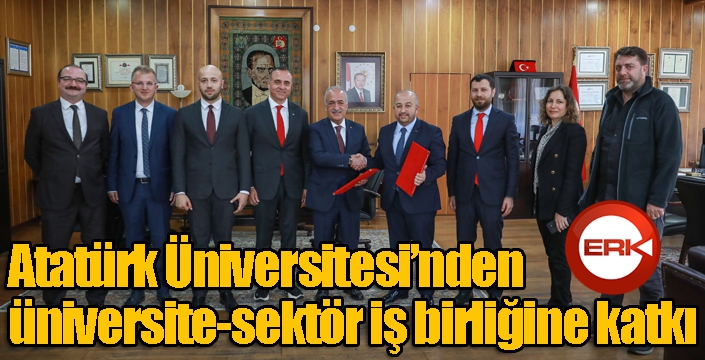 Atatürk Üniversitesinden üniversite-sektör iş birliğine katkı