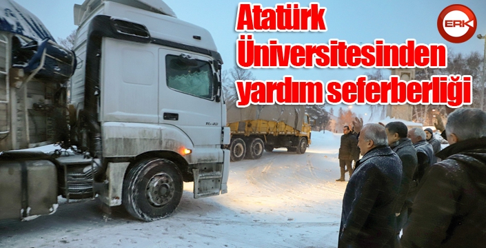 Atatürk Üniversitesinden yardım seferberliği