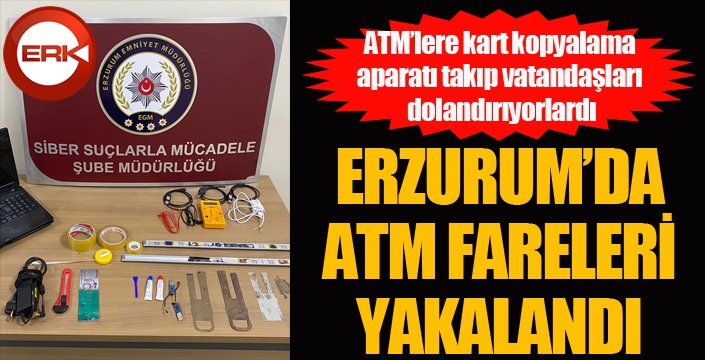 ATM’lere kart kopyalama aparatı takıp vatandaşları dolandıran zanlılar yakalandı