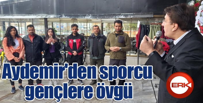 Aydemir'den sporcu gençlere övgü