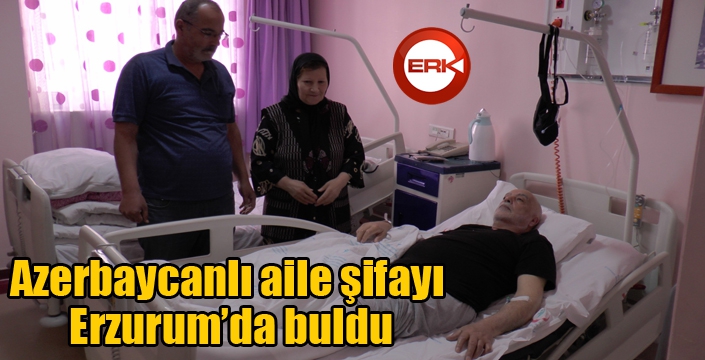 Azerbaycanlı aile şifayı Türkiye’de buldu