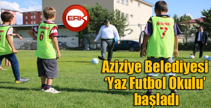 Aziziye Belediyesi ‘Yaz Futbol Okulu’ başladı