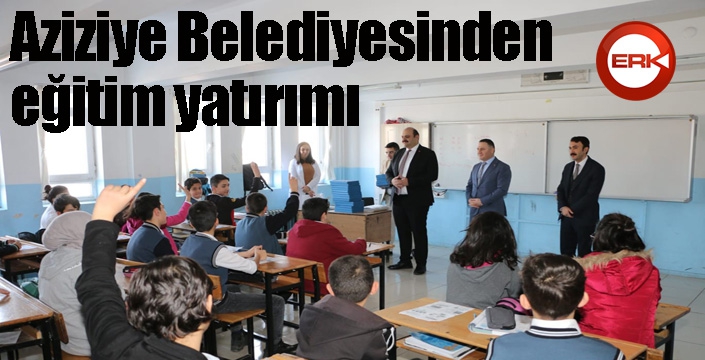 Aziziye Belediyesinden eğitim yatırımı