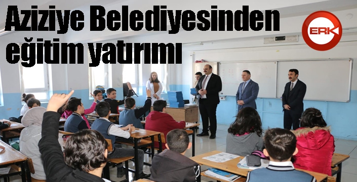 Aziziye Belediyesinden eğitim yatırımı