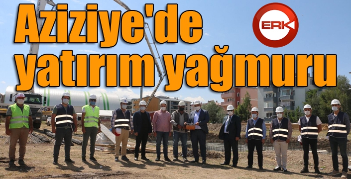 Aziziye'de yatırım yağmuru