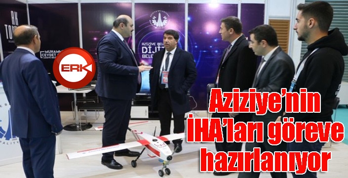 Aziziye’nin İHA’ları göreve hazırlanıyor