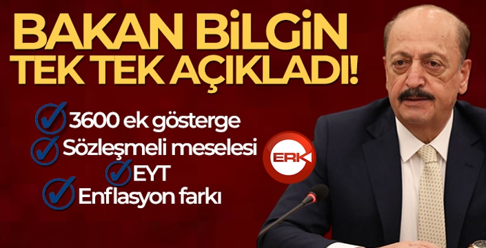 Bakan Bilgin tek tek açıkladı!