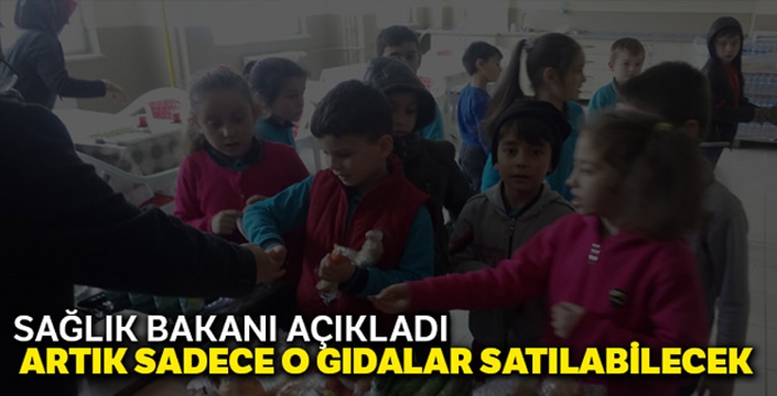 Bakan Koca: 'Sadece protokolde belirlenen şartları taşıyan gıdalar okullarda satılabilecek'