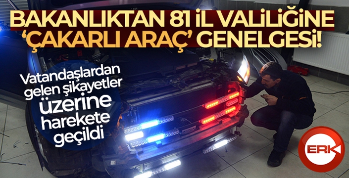 Bakanlıktan 81 İl Valiliğine 'Geçiş Üstünlüğüne Sahip Araçlar' ilgili yeni bir genelge