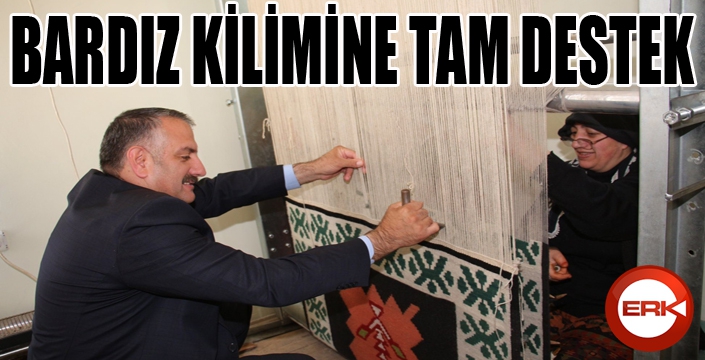 Bardız kilimine tam destek