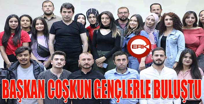 Başkan Coşkun gençlerle buluştu...