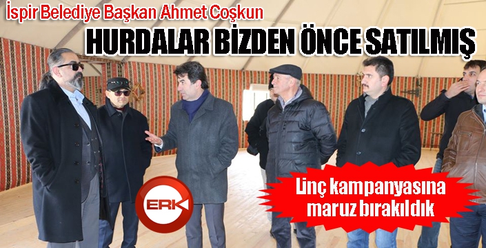 Başkan Coşkun: Hurdalar bizden önce satılmış...