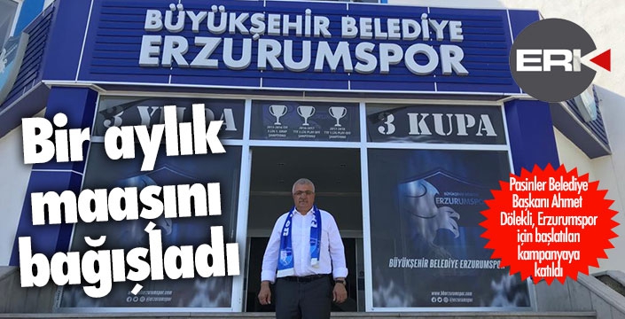 Başkan Dölekli'den Erzurumspor'a destek