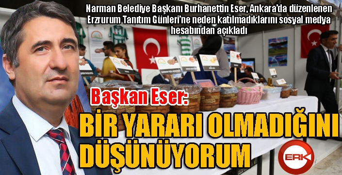 Başkan Eser: Tanıtım günlerinin bir yararı olmadığını düşünüyorum