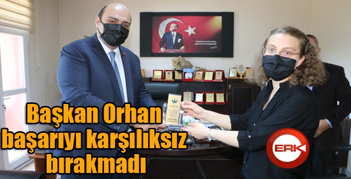 Başkan Orhan başarıyı karşılıksız bırakmadı