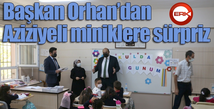 Başkan Orhan’dan Aziziyeli miniklere sürpriz