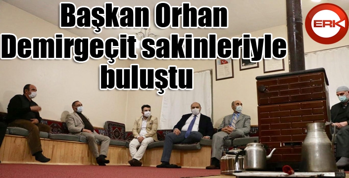 Başkan Orhan Demirgeçit sakinleriyle buluştu