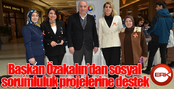 Başkan Özakalın’dan sosyal sorumluluk projelerine destek