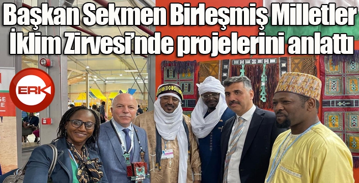 Başkan Sekmen Birleşmiş Milletler İklim Zirvesi’nde projelerini anlattı