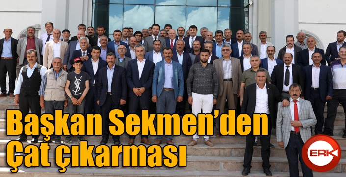 Başkan Sekmen’den Çat çıkarması 