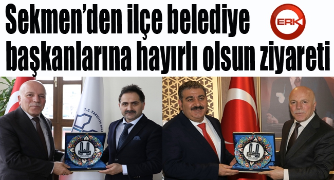 Başkan Sekmen’den “Hayırlı Olsun” ziyaretleri