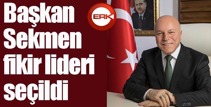 Başkan Sekmen fikir lideri seçildi