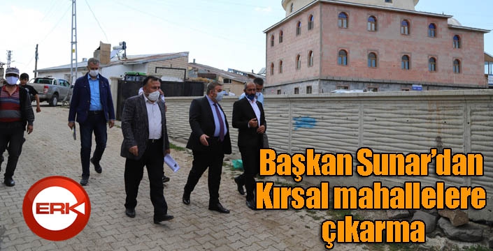 Başkan Sunar’dan Kırsal mahallelere çıkarma