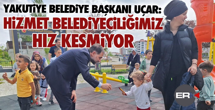 Başkan Uçar; “Hizmet belediyeciliğimiz hız kesmiyor”  