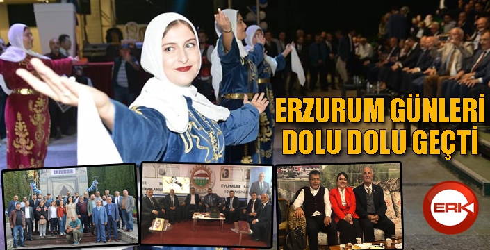 Başkent'te Erzurum Günleri dolu dolu geçti...