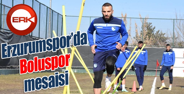 BB Erzurumspor’da Boluspor mesaisi