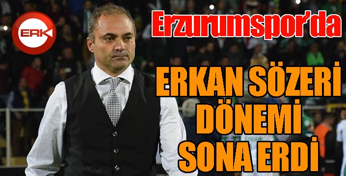 BB Erzurumspor’da Erkan Sözeri dönemi sona erdi